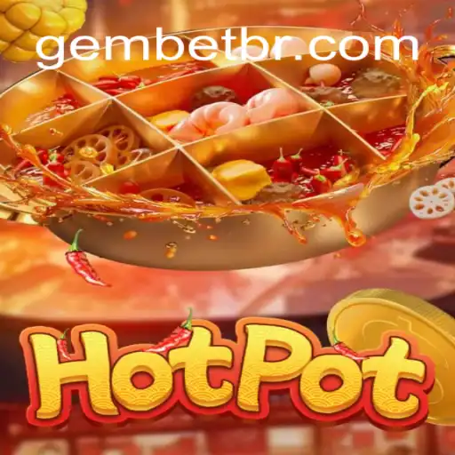Descubra o Fascinante Mundo do Jogo Hotpot: A Nova Sensação no Universo GEM.GAME